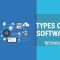 Types of Computer Software: Classifications, Examples, and How They Work Together